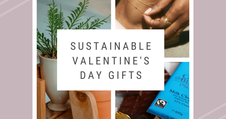 Sustainable Valentine’s Day Gifts