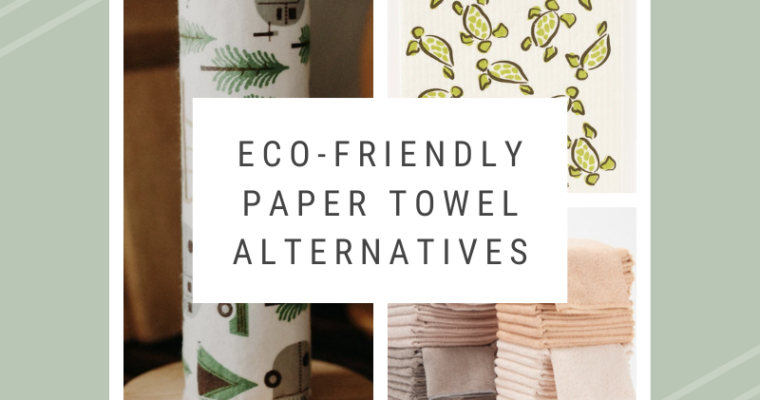 Eco-Friendly Paper Towel Alternatives