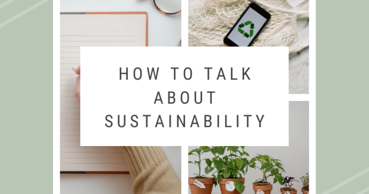 How to Talk About Sustainability